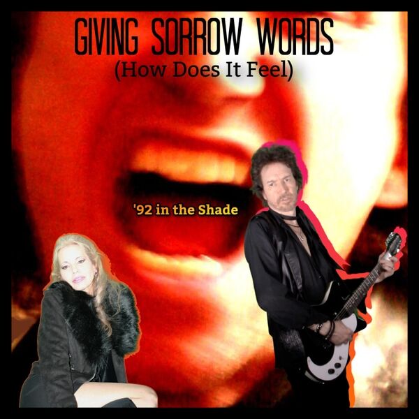 Cover art for Giving Sorrow Words (How Does It Feel)